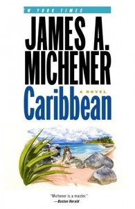 Caribbean: A Novel by James A Michener